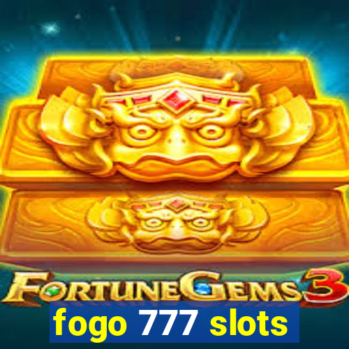 fogo 777 slots